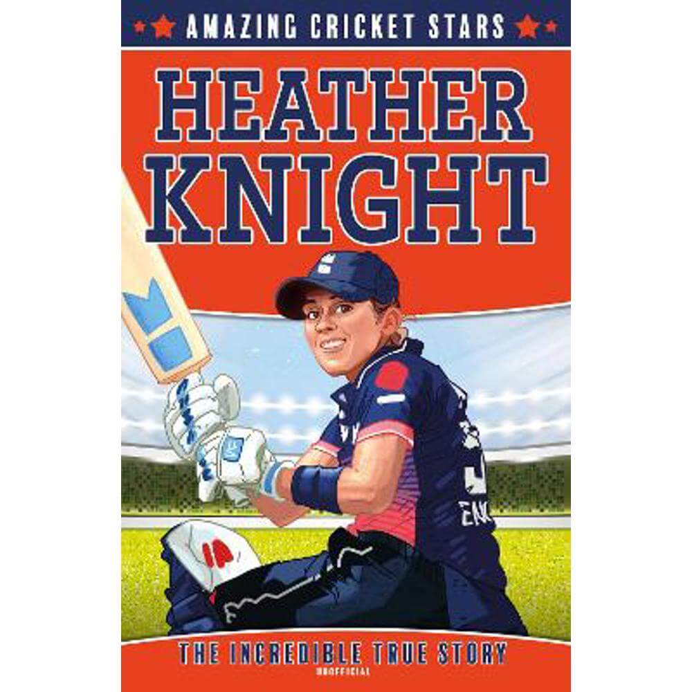 Heather Knight (Amazing Cricket Stars, Book 3) (Paperback) - Clive Gifford